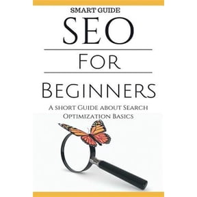 Seo Secrets - Search Engine Optimization for Dummies - Seo 2015 - Website Ranking: Seo: SEO 101 - SEO Tools for Beginners - Search Engine Optimization Basic Techniques - How to Rank your website (Pape