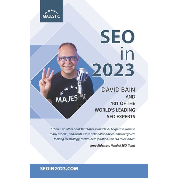 Seo in: SEO in 2023: 101 of the world's leading SEOs share their number 1, actionable tip for 2023 (Paperback)
