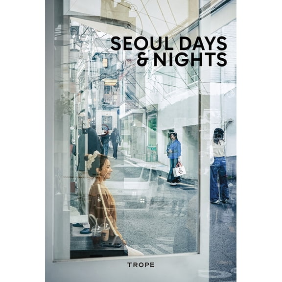Days & Nights Seoul Days and Nights, (Hardcover)