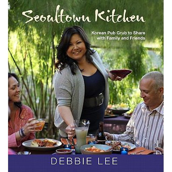 Pre-Owned Seoultown Kitchen: Korean Pub Grub to Share with Family and Friends (Hardcover) 1906868557 9781906868550