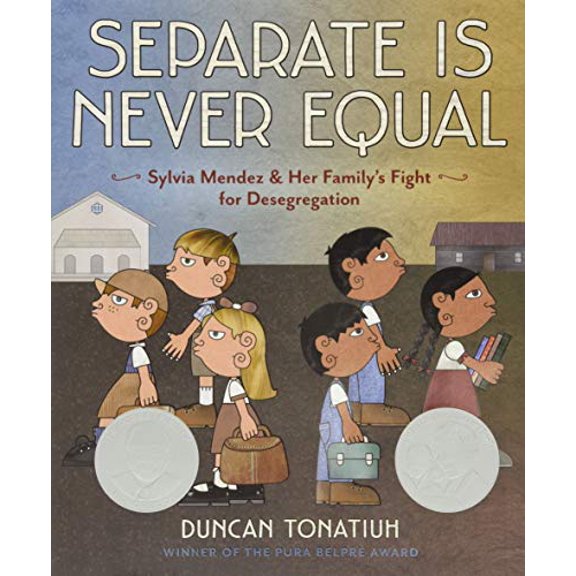 Pre-Owned Separate Is Never Equal: Sylvia Mendez and Her Family's Fight for Desegregation (Hardcover) 1419710540 9781419710544
