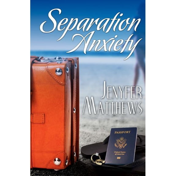 Separation Anxiety Paperback 1453683933 9781453683934 Jenyfer Matthews