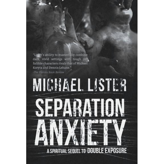 Sam Michaels and Daniel Davis Novels Separation Anxiety, (Hardcover)