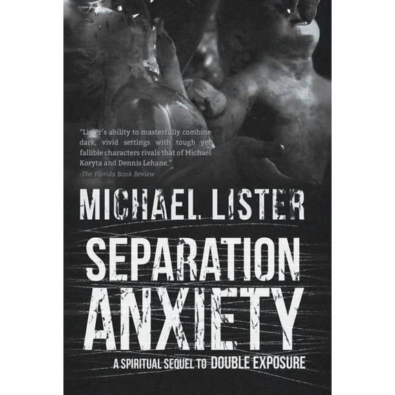 Sam Michaels and Daniel Davis Novels Separation Anxiety, (Hardcover)