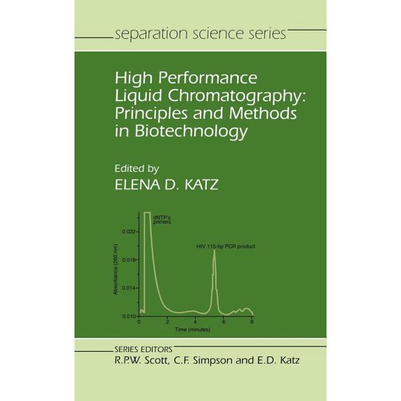 Separation Science High Performance Liquid Chromatography: Principles and Methods in Biotechnology, Book 5, (Hardcover)