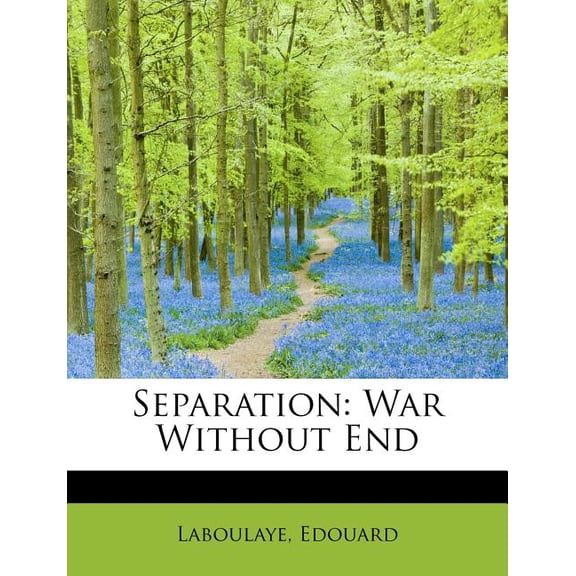Separation : War Without End (Paperback)