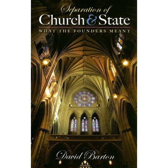 Pre-Owned Separation of Church & State: What the Founders Meant (Paperback) 1932225412 9781932225419