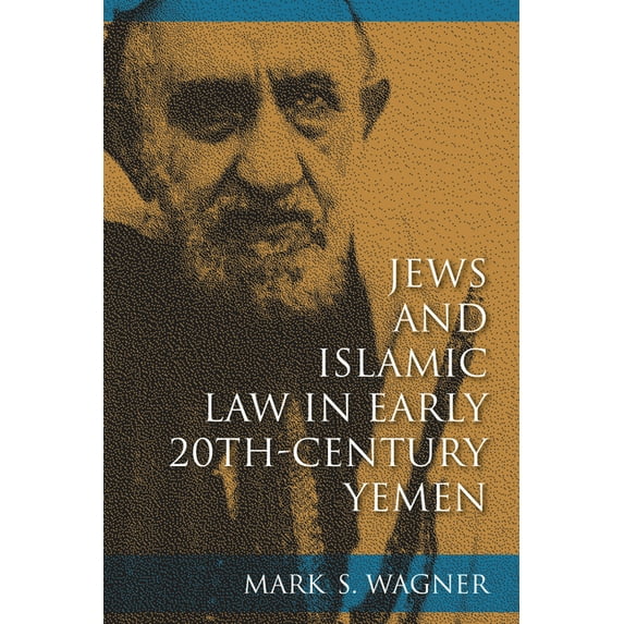 Sephardi and Mizrahi Studies Jews and Islamic Law in Early 20th-Century Yemen, (Paperback)
