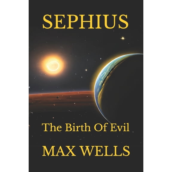 Sephius: Birth Of Evil (Paperback)