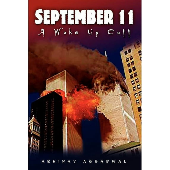 September 11 : A Wake Up Call