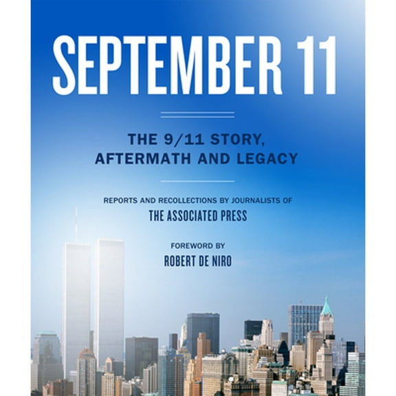 Pre-Owned September 11: The 9/11 Story, Aftermath and Legacy (Hardcover) 1454943599 9781454943594