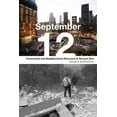 thumbnail image 1 of September 12: Community and Neighborhood Recovery at Ground Zero, (Hardcover), 1 of 1