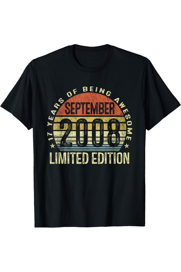 September 2008 17th Birthday Gifts Boy Girl Kid 17 Year Old T-Shirt