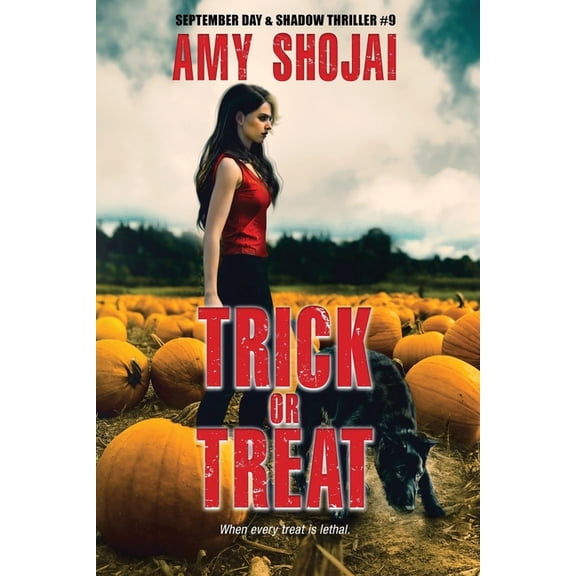 September Day & Shadow Thriller Trick Or Treat: A Dog Lover's Crime Thriller Suspense, Book 9, (Paperback)