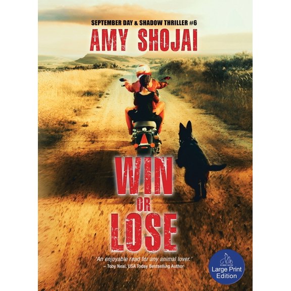 September Day & Shadow Thriller Win Or Lose: A Dog Lover's Medical Thriller Suspense, Book 6, (Hardcover)