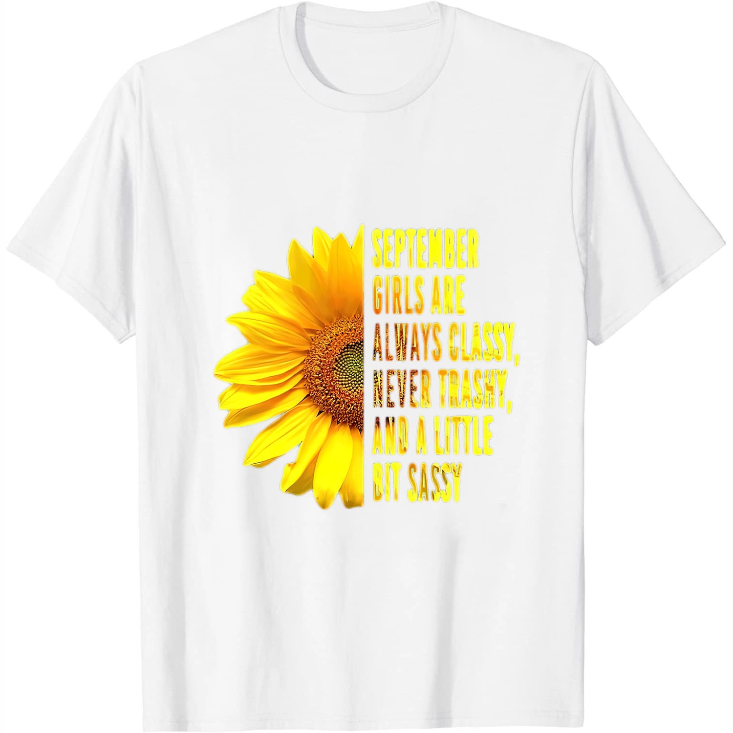September Girls Women's Birthday Cute Quote Sunflower Gift Short Sleeve
