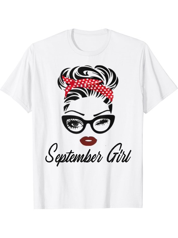 September Woman Wink Face Birthday T Shirt All Size S-5XL
