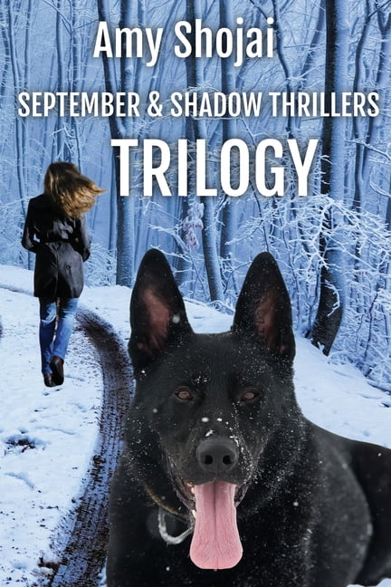 September and Shadow Thrillers Trilogy: Books 1-3 -- Amy Shojai