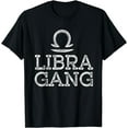 thumbnail image 1 of September to October birthday Libra Zodiac sign libra gang T-Shirt, 1 of 4
