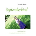 thumbnail image 1 of Septemberkind: Mit 380 g in die Welt - Die bewegende Geschichte eines FrÃ¼hchens, (Paperback), 1 of 1