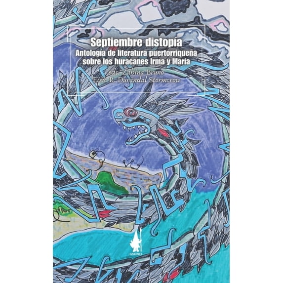 Septiembre distopÃa: AntologÃa de literatura puertorriqueña sobre los Huracanes Irma y MarÃa, (Paperback)