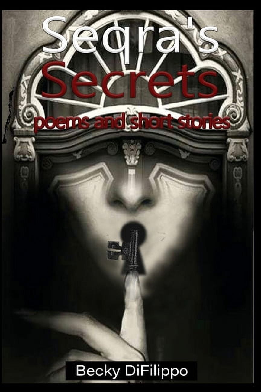 Seqra's Secrets: poems and short stories, (Paperback)