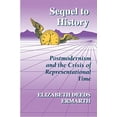 thumbnail image 1 of Pre-Owned Sequel to History: Postmodernism and the Crisis of Representational Time (Paperback) 0691015171 9780691015170, 1 of 1