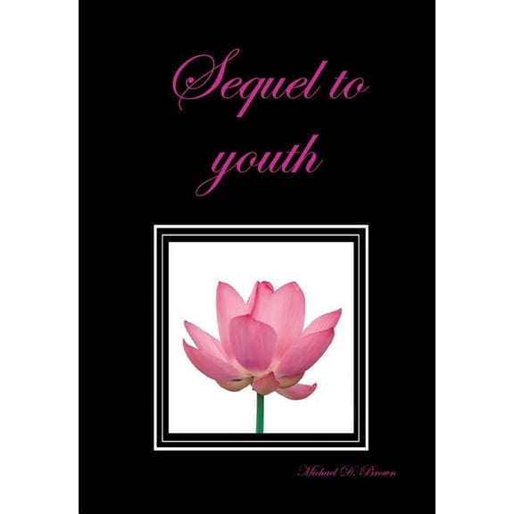 Sequel to youth, (Hardcover)