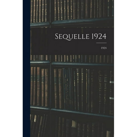 Sequelle 1924; 1924 (Paperback)