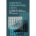 thumbnail image 1 of Pre-Owned Sequences Combinations Limits: 3 (Dover Books on Mathematics) Paperback, 1 of 1