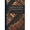 thumbnail image 1 of Sequences From the Sarum Missal : With English Translations (Paperback), 1 of 1