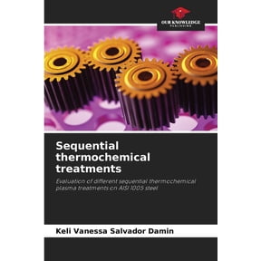 Sequential thermochemical treatments, (Paperback)