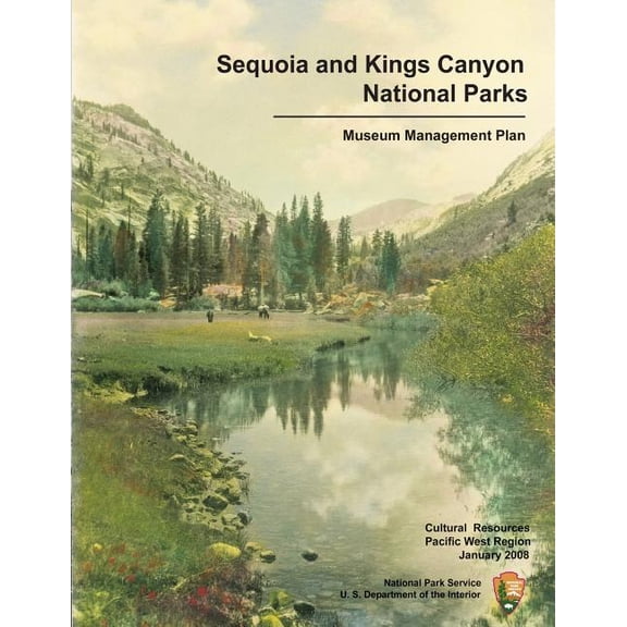Sequoia and Kings Canyon National Parks Museum Management Plan