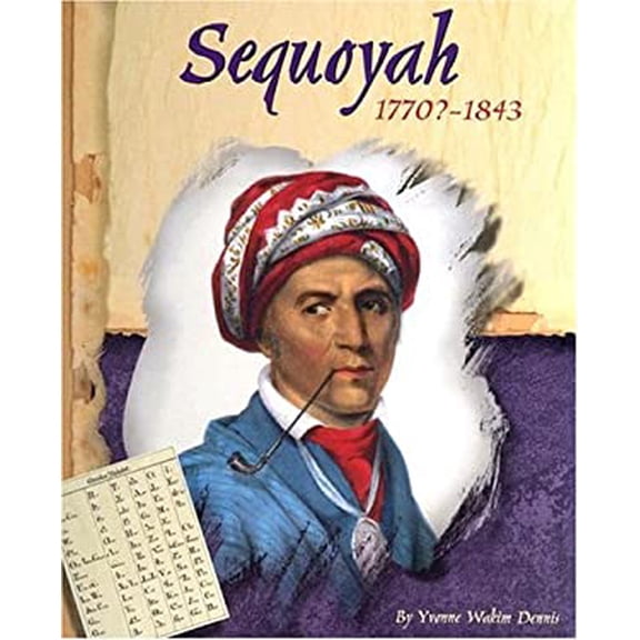 Pre-Owned Sequoyah, 1770?-1843 (Library Binding) 0736824472 9780736824477