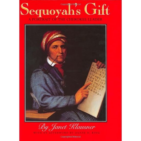 Pre-Owned Sequoyah's Gift: A Portrait of the Cherokee Leader (Hardcover) 0060212365 9780060212360