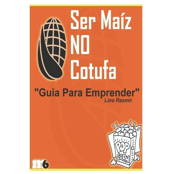 Ser Maiz No Cotufa, (Paperback)