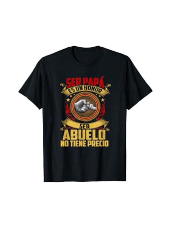 Ser Papa Es Un Honor Ser Abuelo No Tiene Precio Fathers Day T-Shirt