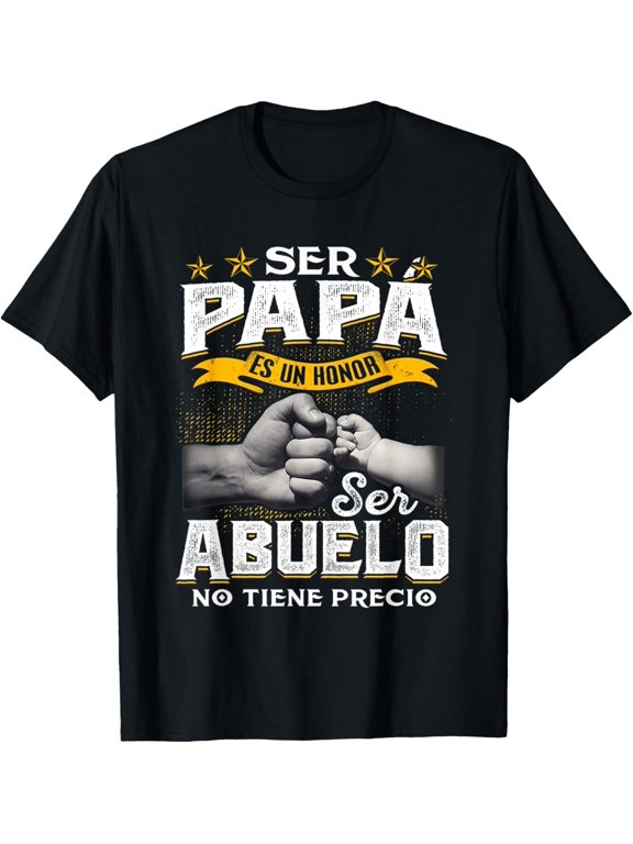 Ser Papa Es Un Honor Ser Abuelo No Tiene Precio Mens T-Shirt