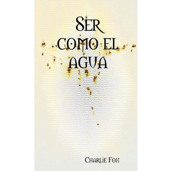 Ser como el agua, (Paperback)