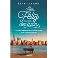 thumbnail image 1 of Pre-Owned Ser Feliz Es una Decision : Lecciones de vida de nuestros mayores (Paperback) 9788416720477, 1 of 1