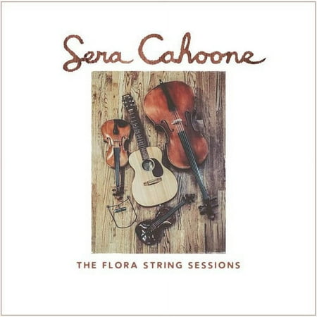 Sera Cahoone - The Flora String Sessions - Music & Performance - CD