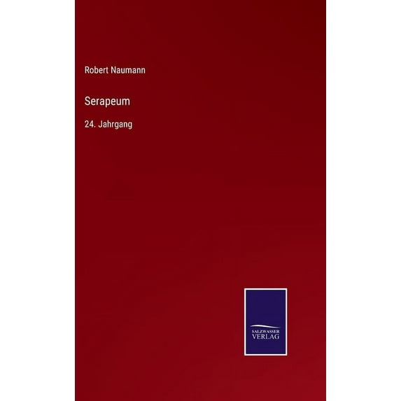 Serapeum: 24. Jahrgang, (Hardcover)