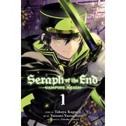 Seraph of the End Seraph of the End, Vol. 1 Vampire Reign Series #1 Paperback