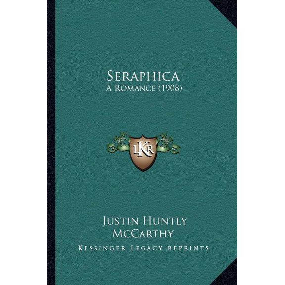Seraphica : A Romance (1908) (Paperback)