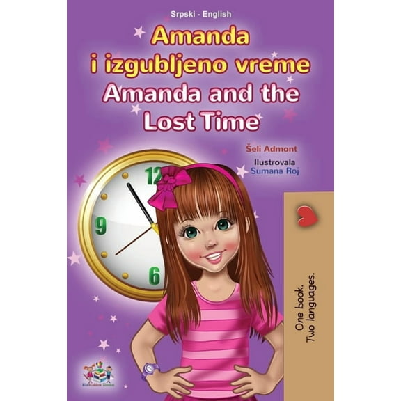Serbian English Bilingual Collection - L Amanda and the Lost Time (Serbian English Bilingual Book for Kids - Latin Alphabet), (Paperback)