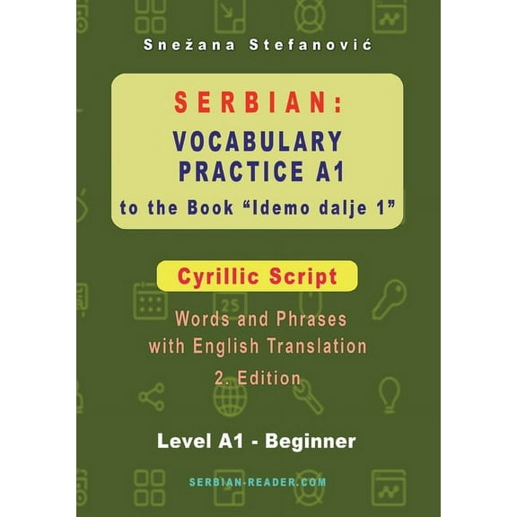 Serbian Reader Serbian Vocabulary Practice A1 to the Book 'Idemo dalje 1' - Cyrillic Script: Textbook with Words and Phrases , (Paperback)