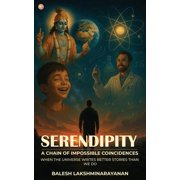Serendipity A Chain Of Impossible Coincidences, Paperback