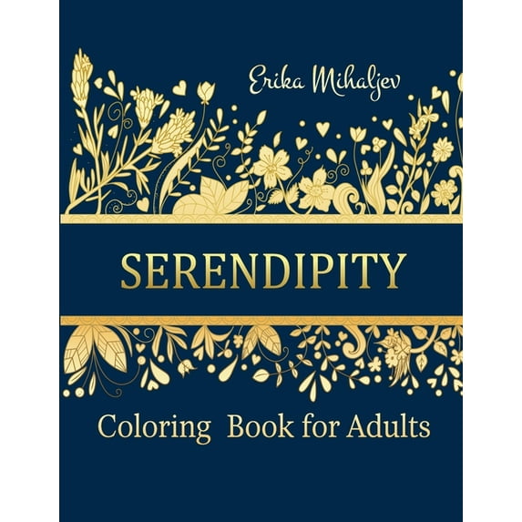 Serendipity: Coloring Book for Adults, (Paperback)