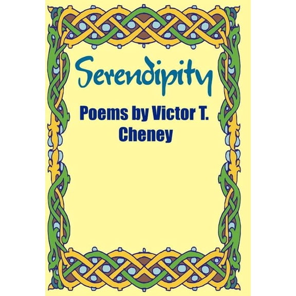 Serendipity : Poems by Victor T. Cheney (Hardcover)