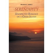 Serendipity Unexpected Romance on a Greek Island, Paperback